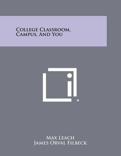 College Classroom, Campus, and You: (English)