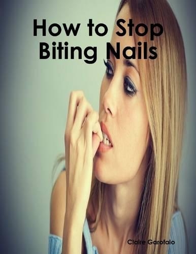How to Stop Biting Nails