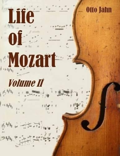 Life of Mozart, Volume II (Illustrated)