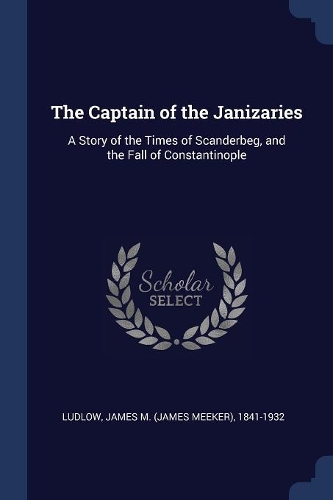 The Captain of the Janizaries