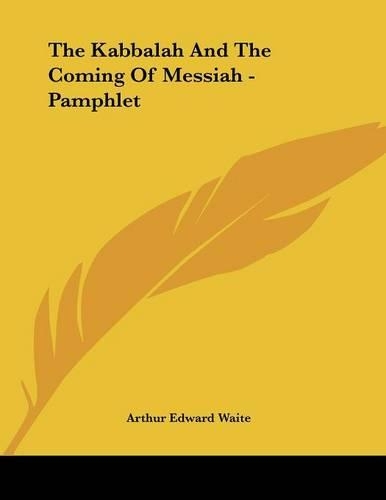 The Kabbalah and the Coming of Messiah - Pamphlet