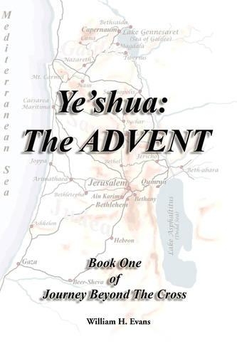 Ye'shua: The Advent