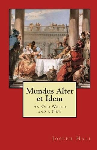 Mundus Alter et Idem: An Old World and a New(Latin)