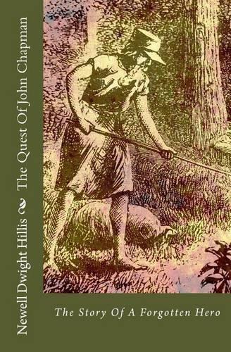 The Quest of John Chapman: The Story of a Forgotten Hero(English)
