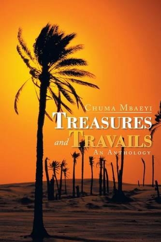 Treasures and Travails: An Anthology(English)