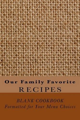Our Family Favorite Recipes