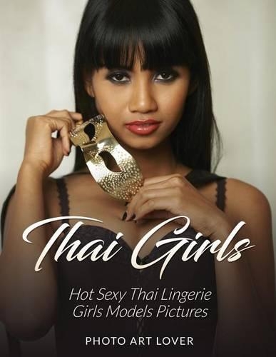Thai Girls: Hot Sexy Thai Lingerie Girls Models Pictures(English)