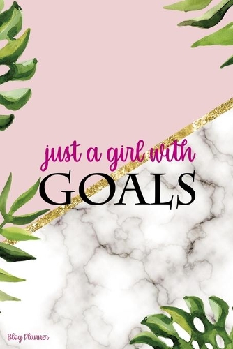 Just A Girl With Goals