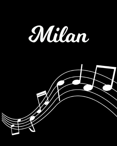 Milan: Sheet Music Note Manuscript Notebook Paper - Personalized Custom First Name Initial M - Musician Composer Instrument Composition Book - 12 Staves a 