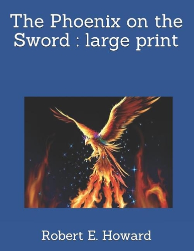 The Phoenix on the Sword
