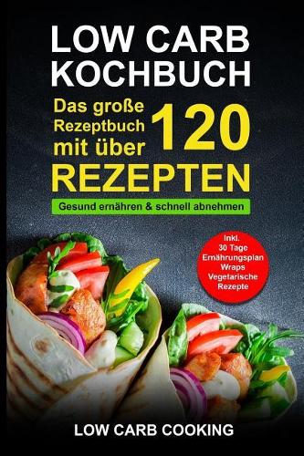 Low Carb Kochbuch