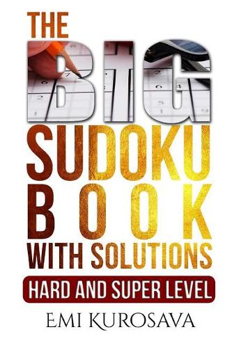 The Big Sudoku Book with Solutions