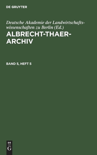 Albrecht-Thaer-Archiv. Band 5, Heft 5