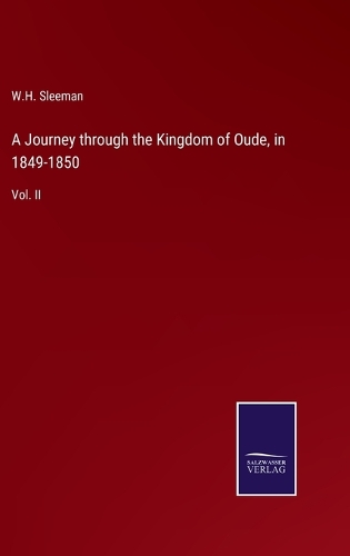 A Journey through the Kingdom of Oude, in 1849-1850