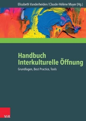 Handbuch Interkulturelle Offnung: Grundlagen, Best Practice, Tools(Paperback)