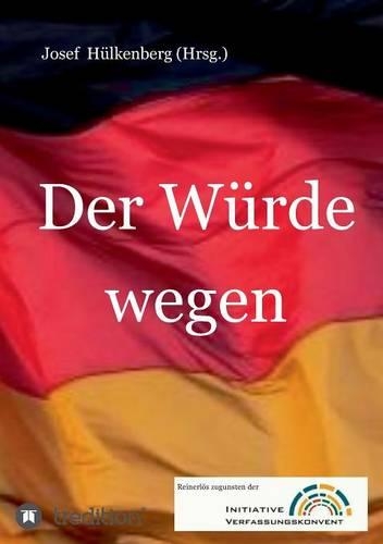 Der Würde wegen
