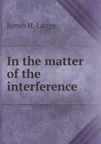 In the matter of the interference