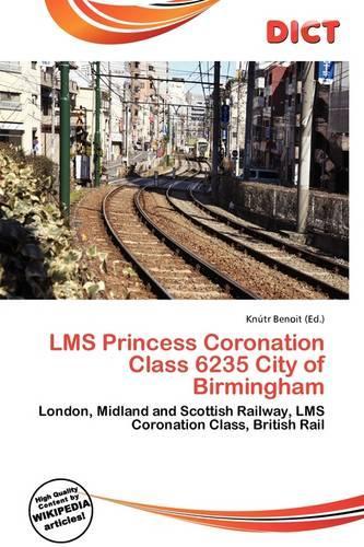 Lms Princess Coronation Class 6235 City of Birmingham