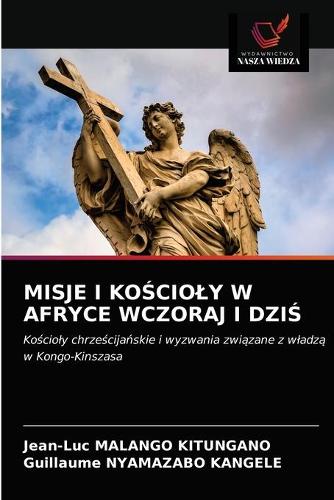 Misje I KoŚcioly W Afryce Wczoraj I DziŚ
