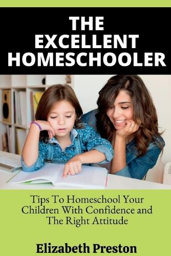 The Excellent Homeschooler