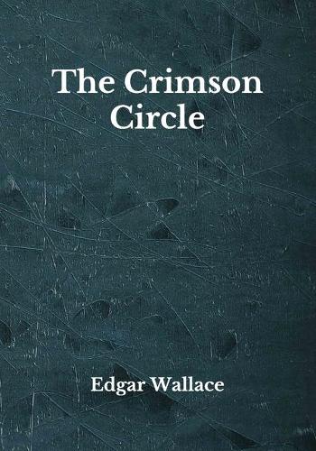 The Crimson Circle: Beyond World's Classics