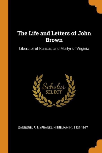 The Life and Letters of John Brown