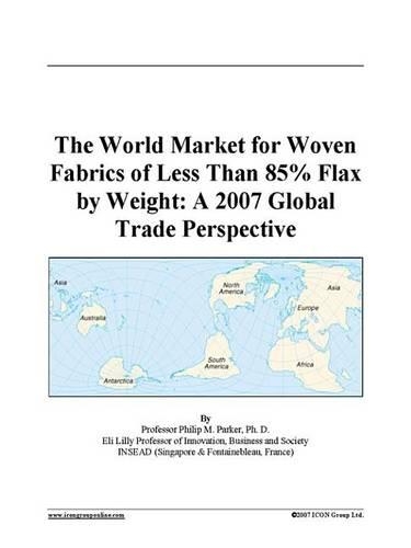 The World Market for Woven Fabrics of Less Than 85% Flax by Weight
