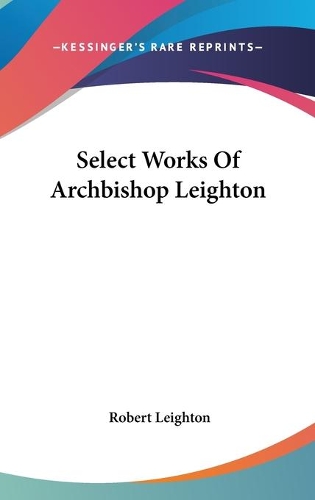 Select Works Of Archbishop Leighton