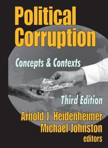 Political Corruption: Concepts and Contexts(English)