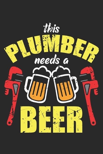 This Plumber Needs a Beer