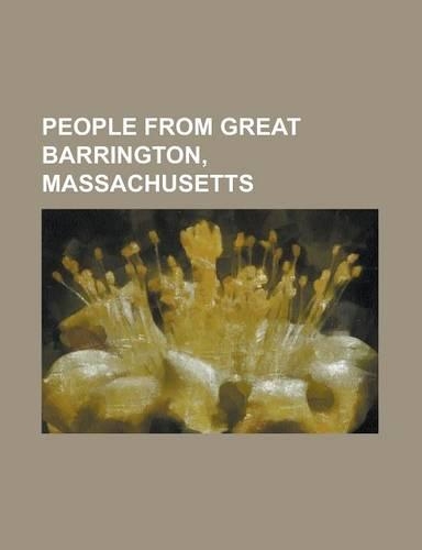 People from Great Barrington, Massachusetts: Andrea Conte, Anson Jones, Benjamin Downing, Charles A. Sumner, Charles Fortescue Ingersoll, Daniel Nash(English)