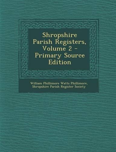 Shropshire Parish Registers, Volume 2: (English)