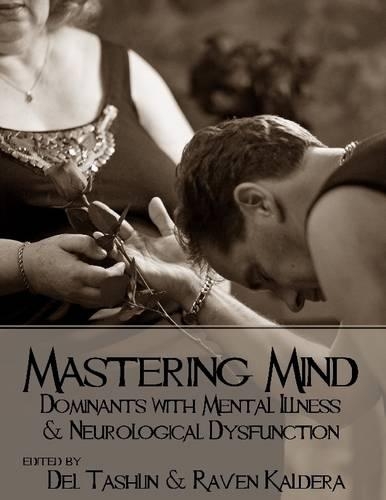 Mastering Mind: Dominants with Mental Illness and Neurological Dysfunction
