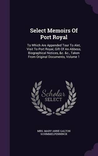 Select Memoirs Of Port Royal