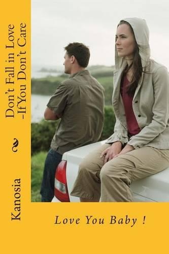 Don't Fall in Love -If You Don't Care