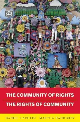 The Community of Rights - The Rights of Community: The Rights of Community