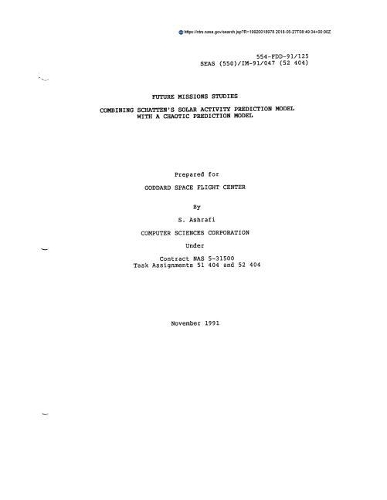 Future Missions Studies: Combining Schatten's Solar Activity Prediction Model with a Chaotic Prediction Model