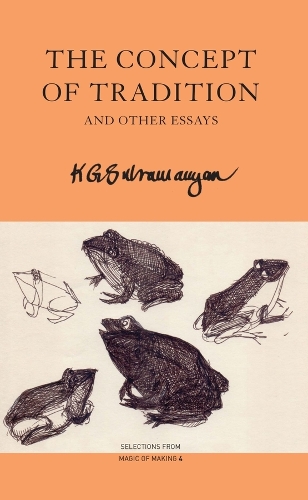 The Concept of Tradition: And Other Essays
