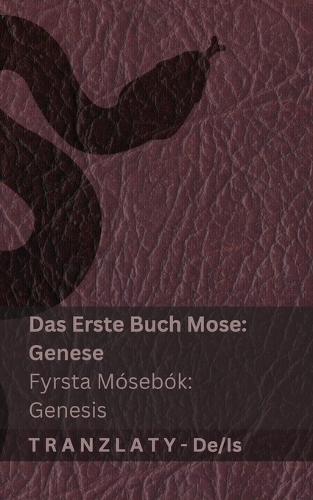 Die Bibel / Biblían - Das Erste Buch Mose (Genese) / Fyrsta Mósebók (Genesis)