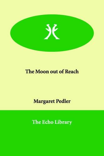 The Moon out of Reach