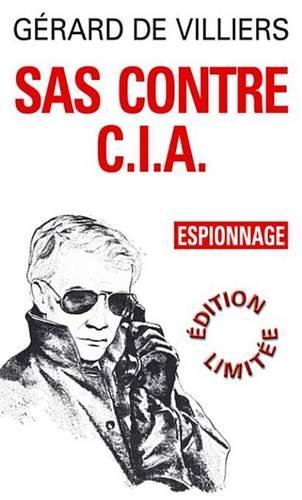 SAS 2 Contre CIA