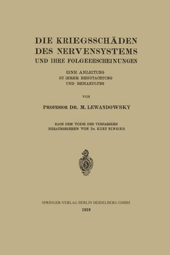 Die Kriegsschäden des Nervensystems und ihre Folgeerscheinungen