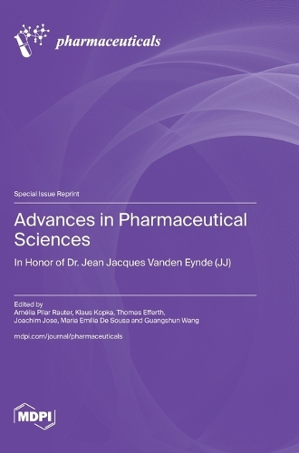 Advances in Pharmaceutical Sciences: In Honor of Dr. Jean Jacques Vanden Eynde (JJ)