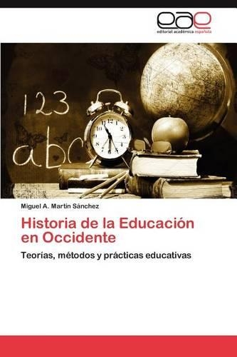 Historia de la Educación en Occidente: (Spanish)