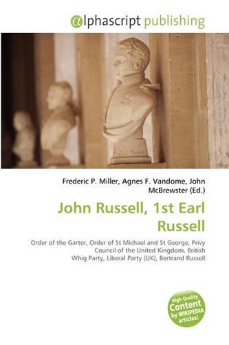 John Russell, 1st Earl Russell: (English)