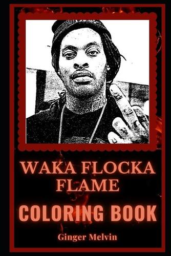Waka Flocka Flame Coloring Book