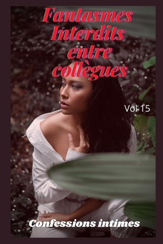 fantasmes interdits entre collègues (vol 15)