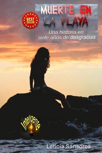 Muerte en la playa: Una historia en siete años de desgracias