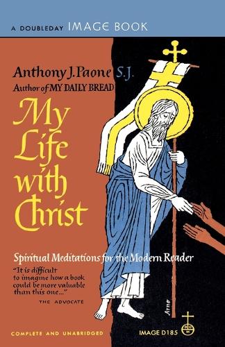 My Life with Christ: Spiritual Meditations for the Modern Reader(Paperback)