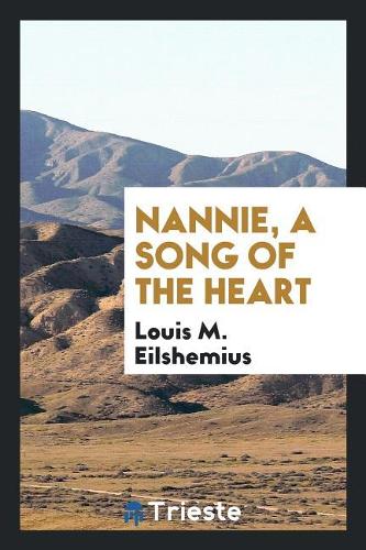 Nannie, a Song of the Heart